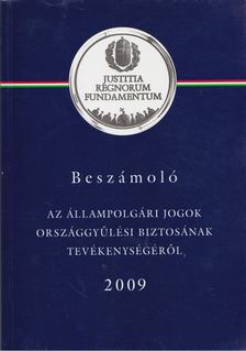 Kovács Zsolt dr. - Beszámoló az állampolgári jogok országgyűlési biztosának tevékenységéről 2009 [antikvár]