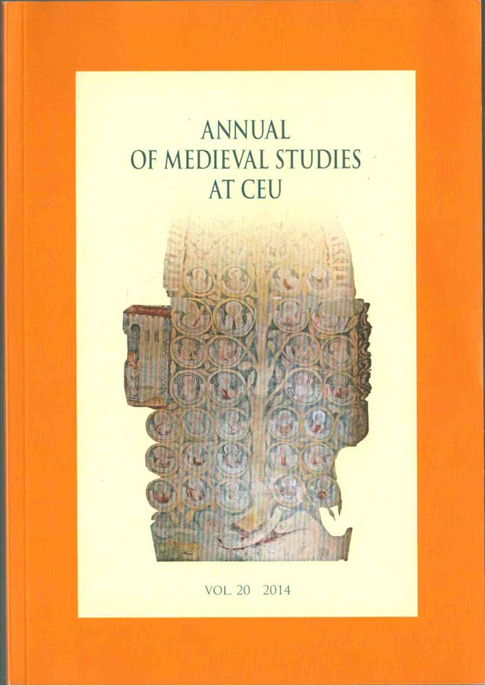 Judith A. Rasson, Szende Katalin - Annual of Medieval Studies at CEU Vol. 20 2014 [antikvár]
