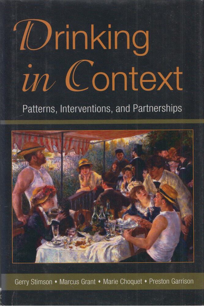 Gerry Stimson, Marcus Grant, Marie Choquet, Preston Garrison - Drinking in Context [antikvár]