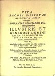Vita Jacobi Despotae Moldavorvm Regvi Defcripta á Johanne Sommero Pirn edita fumptribus Illvstris Et Generosi Domini [antikvár]