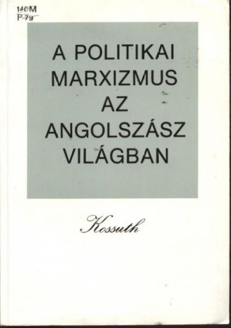 több szerzős - A politikai marxizmus az angolszász világban [antikvár]