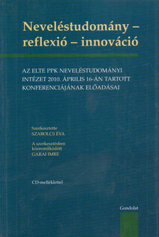 Szabolcs Éva - Neveléstudomány - reflexió - innováció [antikvár]