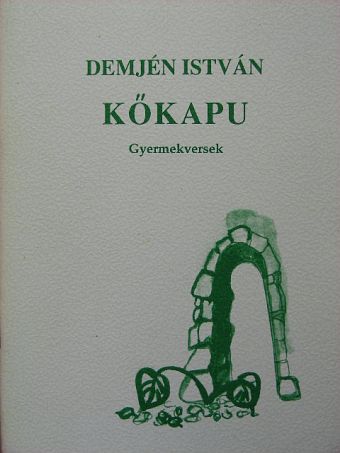 Demjén István - Kőkapu [antikvár]