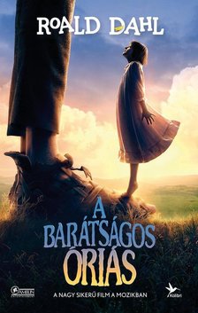 Roald Dahl - A barátságos óriás [antikvár]
