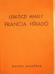 Leskóczi Mihály - Francia hiradó [antikvár]