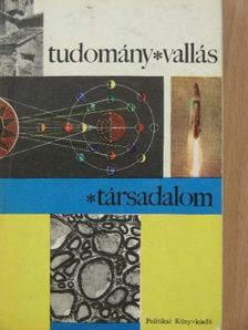 Alexandru Rosu - Tudomány, Vallás, Társadalom [antikvár]