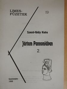 Szent-Gály Kata - Jártam Pannoniában 2. [antikvár]