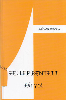 Gémes István - Fellebbentett fátyol [antikvár]