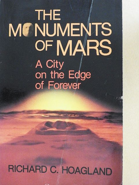 Richard C. Hoagland - The Monuments of Mars [antikvár]