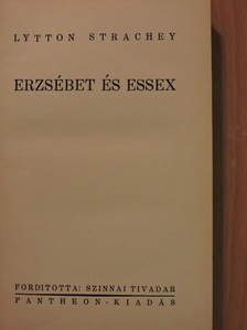 Lytton Strachey - Erzsébet és Essex [antikvár]