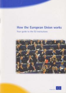 How the European Union works [antikvár]