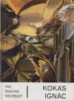 HORVÁTH TERÉZ - Kokas Ignác [antikvár]