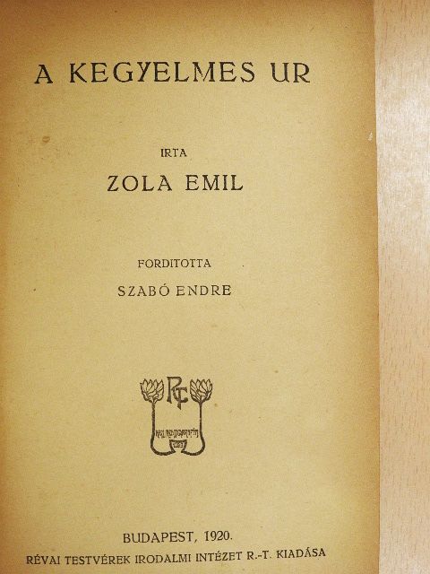 Zola Emil - A kegyelmes ur [antikvár]