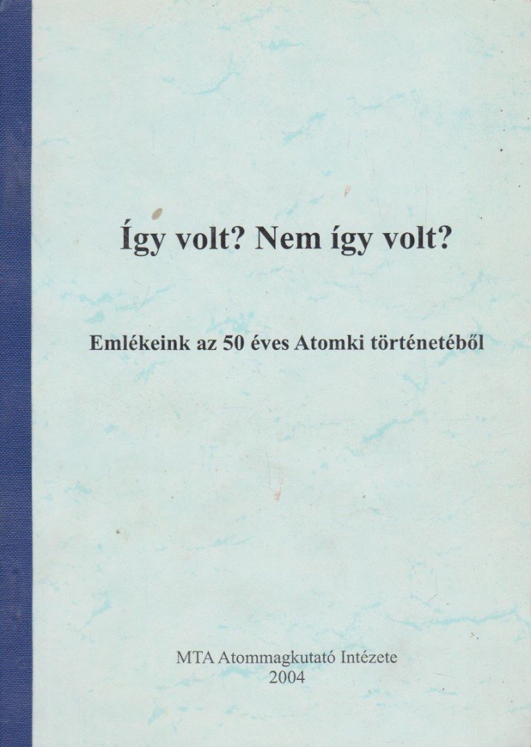 több szerző - Így volt? Nem így volt? [antikvár]