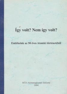több szerző - Így volt? Nem így volt? [antikvár]