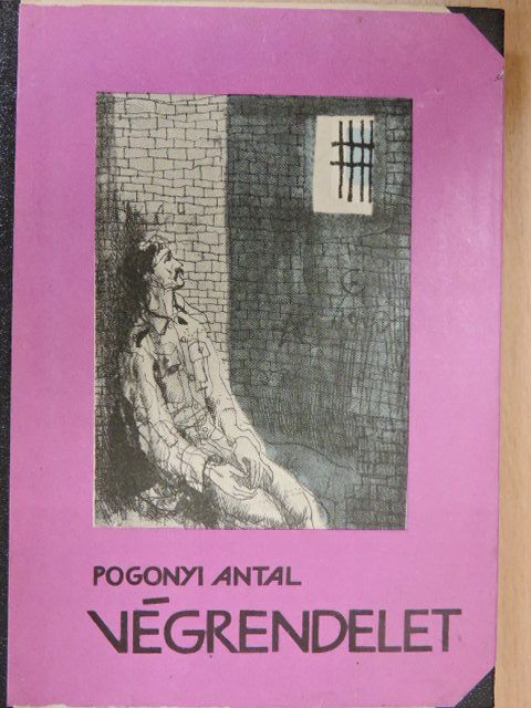Pogonyi Antal - Végrendelet [antikvár]
