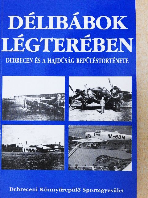 Deleff István - Délibábok légterében [antikvár]