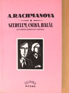 Alexandra Rachmanova - Szerelem, cseka, halál [antikvár]