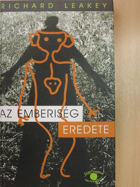 Richard Leakey - Az emberiség eredete [antikvár]