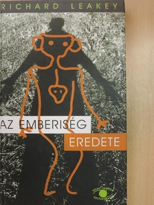 Richard Leakey - Az emberiség eredete [antikvár]