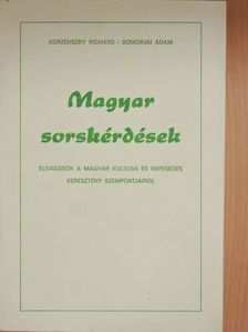 Korzenszky Richárd - Magyar sorskérdések [antikvár]