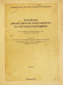 Egységes angol orvosi nyelvkönyv és szöveggyűjtemény [antikvár]