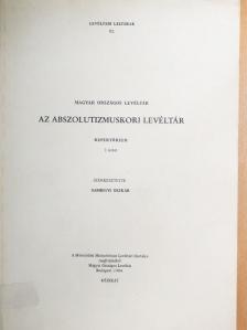 Sashegyi Oszkár - Az abszolutizmuskori levéltár I. [antikvár]