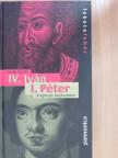 I. Péter - IV. Iván/I. Péter [antikvár]