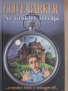 Clive Barker - Az öröklét tolvaja [antikvár]