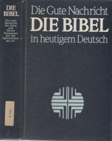 Die Bibel in heutigem Deutsch [antikvár]