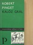 Robert Pinget - Kalóz grál [antikvár]