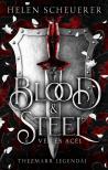 Helen Scheuerer - Blood and Steel - Vér és acél [eKönyv: epub, mobi]