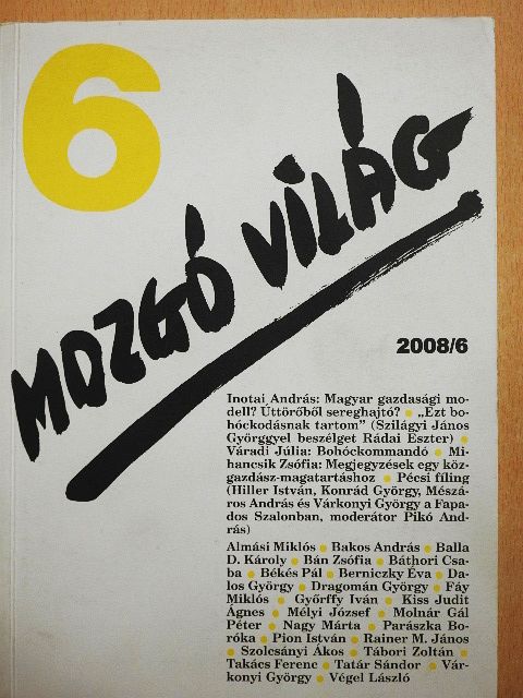 Almási Miklós - Mozgó Világ 2008. június [antikvár]