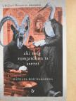 Raphael Bob-Waksberg - Aki még romjaidban is szeret [antikvár]