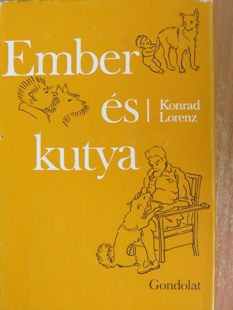 Konrad Lorenz - Ember és kutya [antikvár]