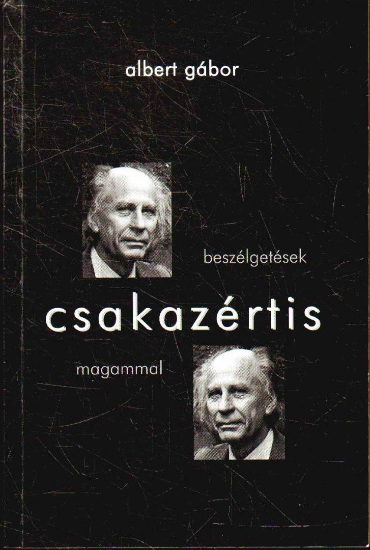 ALBERT GÁBOR - Csakazértis! (dedikált) [antikvár]