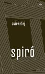 Spiró György - Csirkefej [eKönyv: epub, mobi]