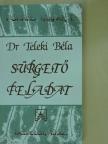 Dr. Teleki Béla - Sürgető feladat [antikvár]