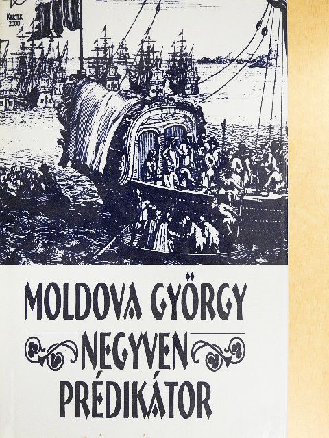 Moldova György - Negyven prédikátor [antikvár]