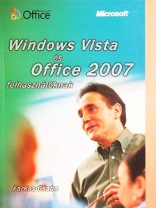 Farkas Csaba - Windows Vista és Office 2007 felhasználóknak [antikvár]