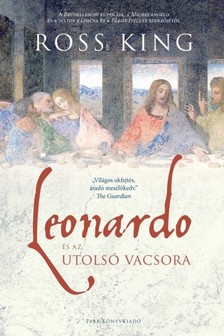 Ross King - Leonardo és az utolsó vacsora [eKönyv: epub, mobi]