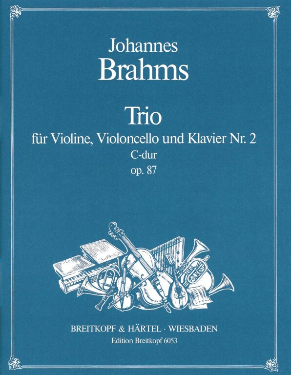 BRAHMS... - TRIO FÜR VIOLINE, VIOLONCELLO UND KLAVIER NR. 2, C-DUR OP.87