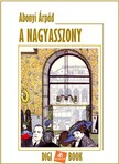 ABONYI ÁRPÁD - A nagyasszony [eKönyv: epub, mobi]