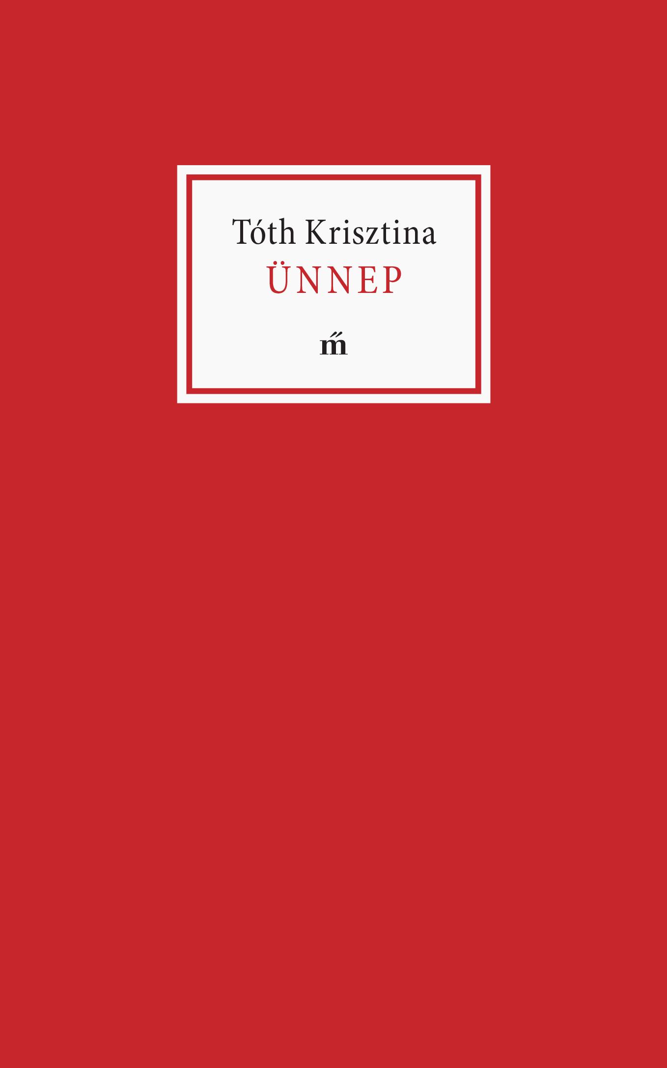 Tóth Krisztina - Ünnep