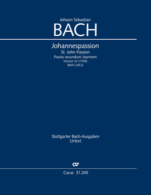 J. S. Bach - JOHANNESPASSION. FASSUNG IV (1749) BWV 245/BC D 2d, KLALVIERAUSZUG