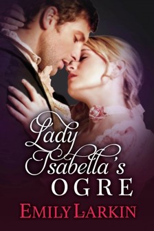 Larkin Emily - Lady Isabella's Ogre [eKönyv: epub, mobi]