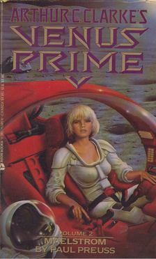 Arthur C. Clarke - Venus Prime vol. 2. Maelstrom [antikvár]