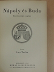 Lux Terka - Nápoly és Buda [antikvár]