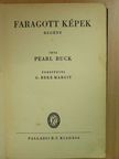 Pearl Buck - Faragott képek [antikvár]