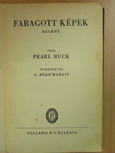 Pearl Buck - Faragott képek [antikvár]